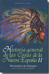 Historia general de las cosas de la Nueva España. 9788449201592