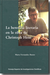 La herencia literaria en la obra de Christoph Hein. 9788400086749