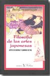 Filosofía de las artes japonesas. 9788479623852