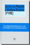 Legislación sobre Pequeña y Mediana Empresa (PYME). 9788430948451