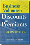Business valuation discounts and premiums. 9780470371480