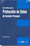 Guía práctica para la protección de datos de carácter personal. 9788496283763