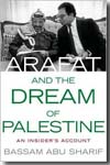 Arafat and the dream of Palestine. 9780230608016