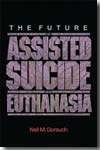 The future of assisted suicide and euthanasia. 9780691140971
