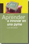 Aprender a innovar en una pyme. 9788449322525