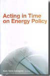 Acting in time on energy policy. 9780815702931
