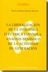 Liberalización de la industria eléctrica española. 9788488533555