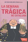 La Semana Trágica de Cataluña. 9788492461349