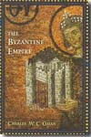 The Byzantine Empire. 9781594160790