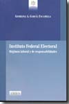 Instituto Federal Electoral. 9789709511307