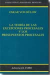 La teoría de las excepciones procesales y los presupuestos procesales. 9789871044320