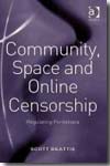 Community, space and online censorship. 9780754673088