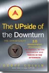 The upsde of the downturn. 9781857885286