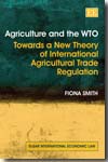 Agriculture and the WTO. 9781845424909