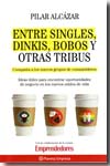 Entre singles, dinkis, bobos y otras tribus. 9788408087502