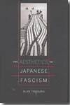 The aesthetics of japanese fascism. 9780520245051