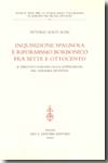 Inquisizione spagnola e riformismo borbonico fra sette e ottocento. 9788822258083