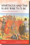 Spartacus and the slave war 73-71 BC