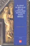 El viaje al mas allá en las literaturas hispánicas hasta Berceo. 9788496637665