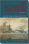 The last century of sea power.Vol. 1. 9780253352149
