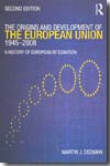 The origins and development of European Union 1945-2008. 9780415435611