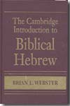 The Cambridge introduction to Biblical Hebrew. 9780521885423