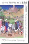 Arte e historia en la Edad Media. Vol.1. 9788446024958