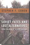 Soviet fates and lost alternatives