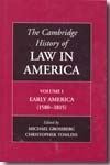 The Cambridge History of law in America. Vol. 1. 9780521803052