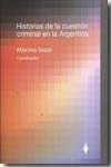 Historias de la cuestión criminal en la Argentina
