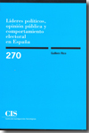 Líderes políticos, opinión pública y comportamiento electoral en España. 9788474764796