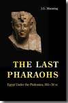 The last pharaohs. 9780691142623