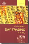 Understand day trading in a day