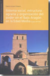 Sistema social, estructura agraria y organización del poder en el Bajo Aragón en la Edad Media