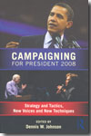 Campaigning for president 2008. 9780415999885