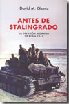 Antes de Stalingrado. 9788492400584