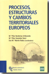 Procesos, estructuras y cambios territoriales europeos. 9788480049559