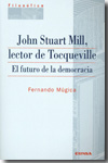 John Stuart Mill, lector de Tocqueville. 9788431326685