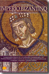 Breve historia del Imperio Bizantino. 9788497637114