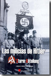 Las milicias de Hitler. 9788493680480