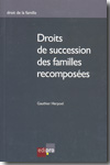 Droits de succession des familles recomposées