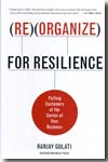 Reorganize for resilience