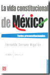 La vida constitucional de México. Vol. 2. 9786071600189
