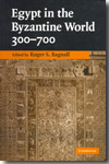 Egypt in the byzantine world, 300-700