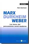 Marx, Durkheim, Weber. 9788478844562
