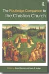 The Routledge Companion to the Christian Church. 9780415567688