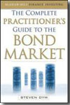 The complete practitioner's guide to the bond market