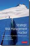 Strategic risk management practice. 9780521132152