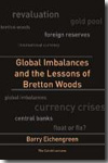 Global imbalances and the lessons of Bretton Woods. 9780262514149