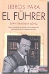 Libros para el Führer. 9788492400591